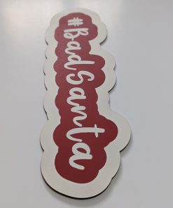 bad santa painted hashtag xmas prop