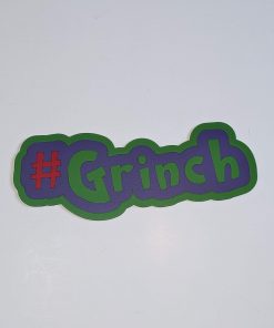 Grinch hastag xmas prop