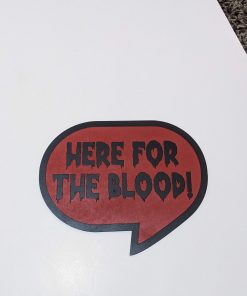 Here for the blood halloween prop