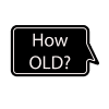 how old?