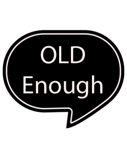 old enough