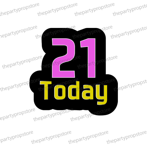 21 Today photobooth prop