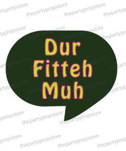 dur fitteh muh desi indian photobooth prop sign