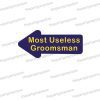 most useless groomsman wedding photo booth arrow prop sign