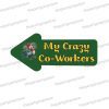 my crazy coworkers uv printed corporate photo booth arrow prop sign