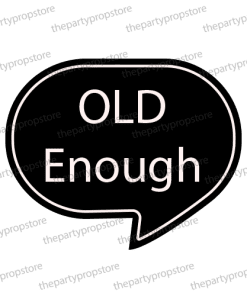 old enough photobooth prop