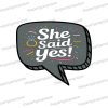 she said yes uv printed wedding photo booth prop sign