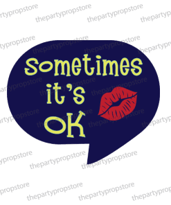 sometimes its ok desi indian photobooth prop sign
