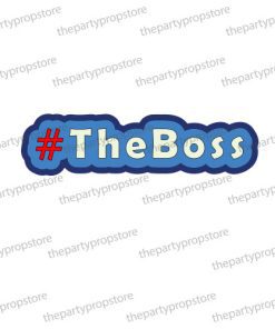 the boss hashtag corporate photo booth prop sign