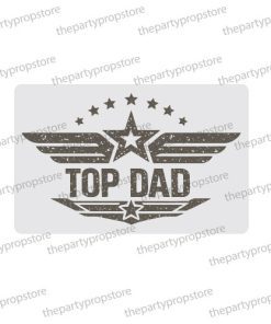 top dad uv printed party photobooth prop sign