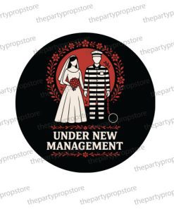 under new management uv printed wedding photo booth prop sign