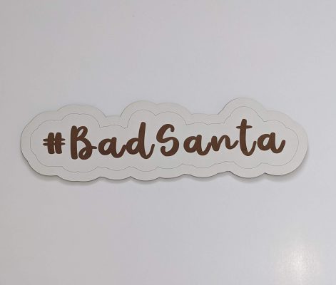 bad santa engraved hashtag xmas prop