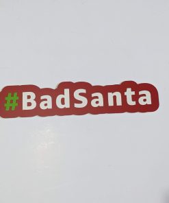 Bad Santa Hashtag Xmas Prop
