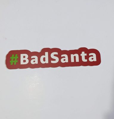 Bad Santa Hashtag Xmas Prop