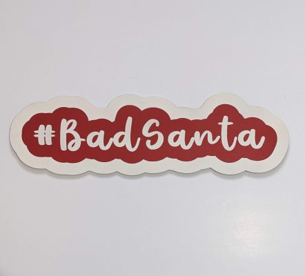 bad santa painted hashtag xmas prop