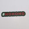 hohoho hashtag xmas prop