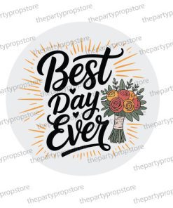 best day ever round uv printed wedding photo booth prop sign