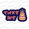cake me photobooth prop