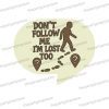 dont follow me photo booth party prop sign