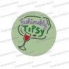 fashionably tipsy photo booth prop sign